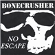 Bonecrusher - No Escape